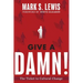 Give A Damn!: The Ticket to Cultural Change