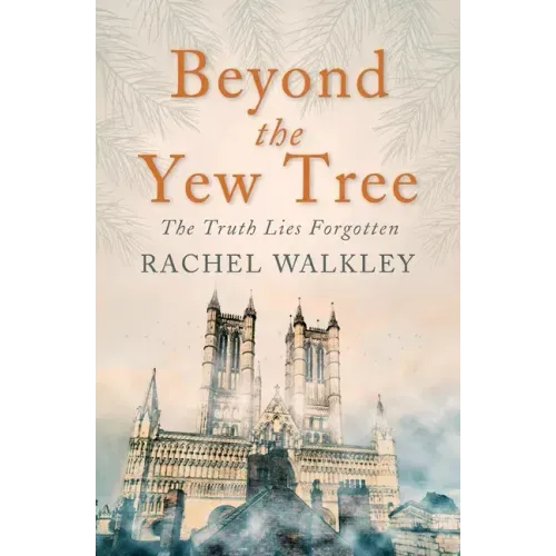 Beyond the Yew Tree