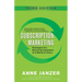 Subscription Marketing: Strategies for Nurturing Customers in a World of Churn