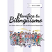 Planifica tu Bilingüismo: con Estela, Esther y la Tribu de Bilingüismo Respetuoso