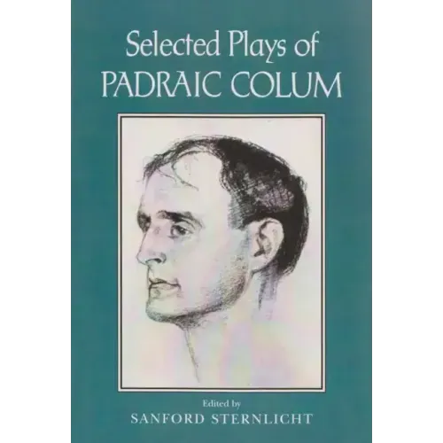 Selected Plays of Padraic Colum