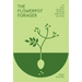 Flowerpot Forager: An Easy Guide to Growing Wild Food at Home