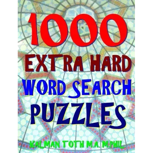 1000 Extra Hard Word Search Puzzles: Fun Way to Improve Your IQ