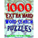 1000 Extra Hard Word Search Puzzles: Fun Way to Improve Your IQ