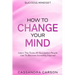 Success Mindset - How To Change Your Mind: Learn The Tricks All Successful People Use To Become Incredibly Inspired