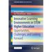 Innovative Learning Environments in Stem Higher Education: Opportunities, Challenges, and Looking Forward