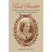 Bad Scarlett: The Extraordinary Life of the Notorious Southern Beauty Marie Boozer