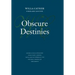 Obscure Destinies