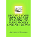 Become Your Own Bank By Learning To Make Money Online Today!