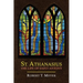 St. Athanasius: The Life of St. Anthony