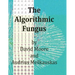 The Algorithmic Fungus