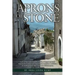 Aprons of Stone: A Novel Based on True Events