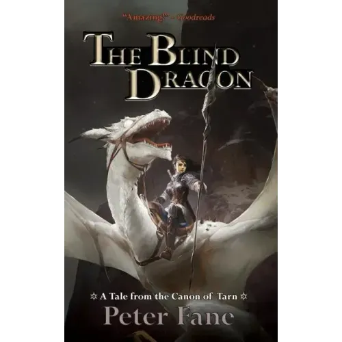 The Blind Dragon: A Tale from the Canon of Tarn