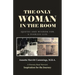 The Only Woman in the Room: Quotes and Wisdom for a Fearless Life