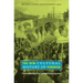 The New Cultural History of Peronism: Power and Identity in Mid-Twentieth-Century Argentina