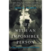 Life with an Impossible Person: A Memoir of Love, Loss, and Transformation