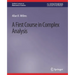 A First Course in Complex Analysis