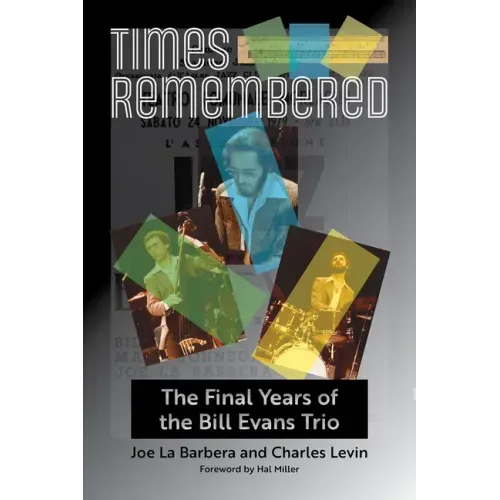 Times Remembered: The Final Years of the Bill Evans Triovolume 15