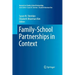 Family-School Partnerships in Context