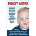 Finicky Eaters: What to Do When Kids Won't Eat