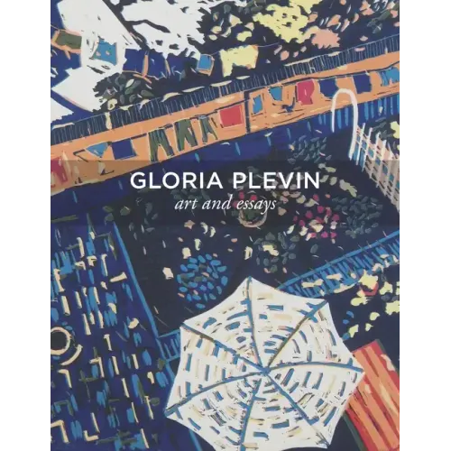 Gloria Plevin: Art and Essays