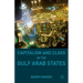Capitalism and Class in the Gulf Arab States