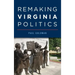 Remaking Virginia Politics