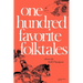 One Hundred Favorite Folktales