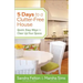 5 Days to a Clutter-Free House: Quick, Easy Ways to Clear Up Your Space