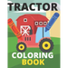 Tractor Coloring Book: Farm, Baby, Big, Based Gift for Toddlers, Boys and Girls Coloring Book ages 4-8