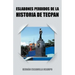 Eslabones Perdidos de La Historia de Tecpan