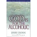 God Is for the Alcoholic
