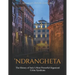 'Ndrangheta: The History of Italy's Most Powerful Organized Crime Syndicate