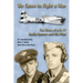 WE Came to Fight a War: The Story of a B-17 Radio Gunner and his Pilot