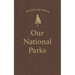 Our National Parks Quotation Book
