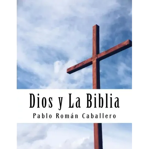Dios y La Biblia: Mensajes Cristianos de Crecimiento Espiritual