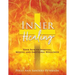 Inner Healing: Your Path to Spiritual, Mental, and Emotional Wholeness