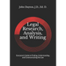 Legal Research, Analysis, and Writing: Everyone's Guide to Finding, Understanding, and Communicating the Law