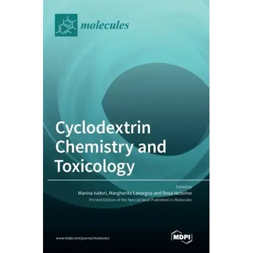 Cyclodextrin Chemistry and Toxicology