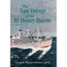 Last Voyage of the SS Henry Bacon