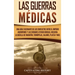Las guerras médicas: Una guía fascinante de los conflictos entre el Imperio aqueménide y las ciudades-estado griegas, incluida la batalla d