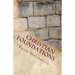 Christian Foundations: Six Fondational Doctrines from Hebrews Chapter 6