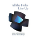 All the Holes Line Up: Poems and Translations
