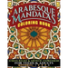 Arabesque Mandalas Coloring Book: Stress Relief & Artistic Expression for Teens & Adults