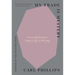 My Trade Is Mystery: Seven Meditations from a Life in Writing