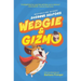 Wedgie & Gizmo
