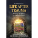 Life After Trauma: Breaking the Silence to Inspire Resilience