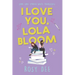 I Love You, Lola Bloom