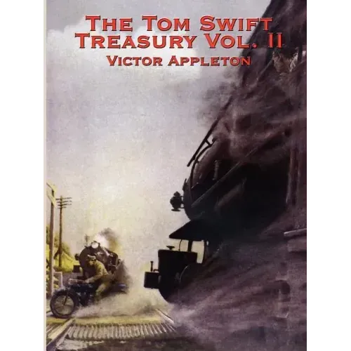 The Tom Swift Treasury Vol. II