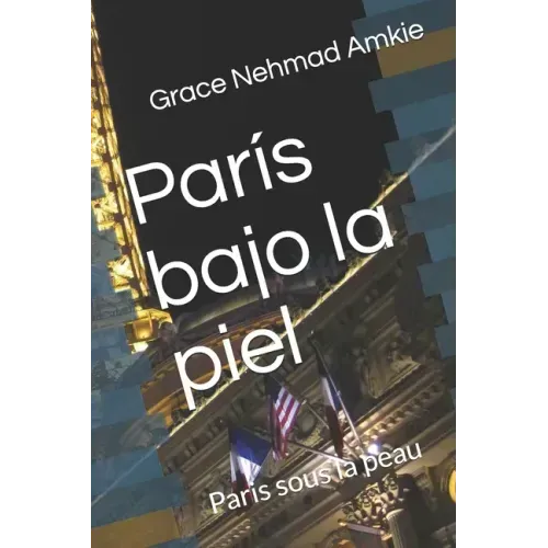 París bajo la piel: Paris sous la peau